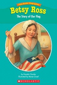 Easy Reader Biographies: Betsy Ross: The Story of Our Flag (Easy Reader Biographies)