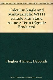 Calculus Single & Multivariable 4th Edition with eGrade Plus Stand Alone 2 Term Set (eGrade products)