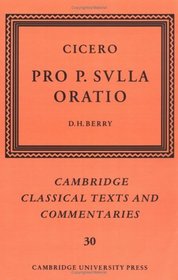 Cicero: Pro P. Sulla oratio (Cambridge Classical Texts and Commentaries)