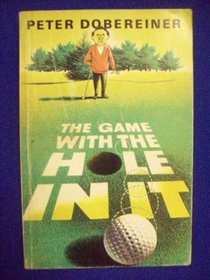 The Game with the Hole in It