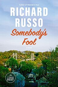 Somebody's Fool: A novel (North Bath Trilogy)