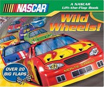 Wild Wheels! (NASCAR Lift-the-Flap Book)