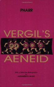 Vergil's Aeneid, Books I-VI, With a Selective Bibliography