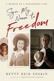 Sign My Name to Freedom: A Memoir of a Pioneering Life