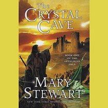 The Crystal Cave  (Arthurian Saga, Book 1)