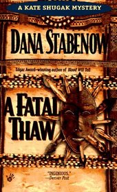 A Fatal Thaw (Kate Shugak, Bk 2) (Large Print)