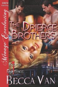 The Drierge Brothers (Blood Exchange, Bk 1)