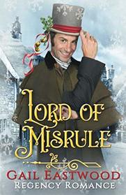 Lord of Misrule: A Regency Holiday Romance