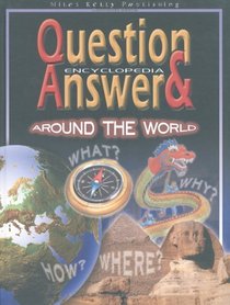 Around the World (Q & A Encyclopedia)