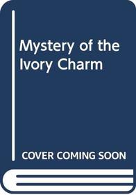 Mystery of the Ivory Charm (Nancy Drew mystery stories / Carolyn Keene)