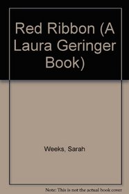Red Ribbon (A Laura Geringer Book)