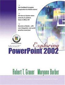 Exploring Microsoft PowerPoint 2002 Comprehensive