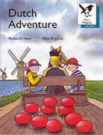Oxford Reading Tree: Stage 9: More Magpies Storybooks: Dutch Adventure (Oxford Reading Tree Trunk)