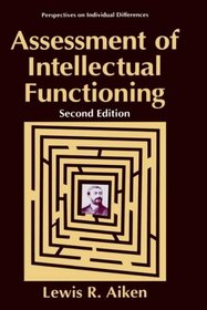 Assessment of Intellectual Functioning (Perspectives on Individual Differences)