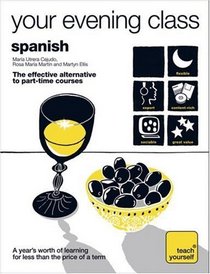 Spanish (Teach Yourself Your Evening Class)
