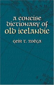 A Concise Dictionary of Old Icelandic (Dover Books on Language)
