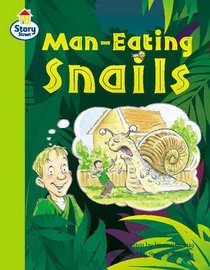 Man-Eating Snails Story Street Competent Step 8 Book 5 (Literacy Land)