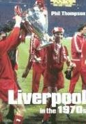 Liverpool in the 1970s (100 Greats S.)