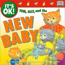 It's OK: Tom, Ally, and the New Baby (It's OK!)