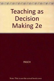 Teaching As Decision Making: Successful Practices for the Elementary Teacher
