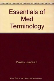 Essentials of Med Terminology