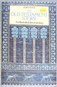 The Old Testament Story: An Illustrated Documentary