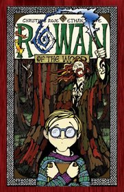 Rowan of the Wood (Rowan of the Wood, Bk 1)