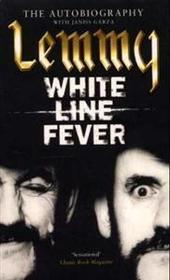 White Line Fever - The Autobiography