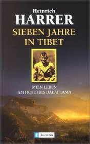 Sieben Jahre in Tibet. Mein Leben am Hofe des Dalai Lama.