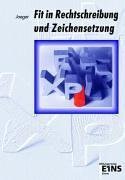 Fit in Rechtschreibung und Zeichensetzung. Arbeitsheft