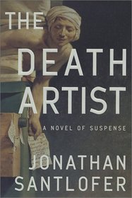 The Death Artist : A Novel of Suspense