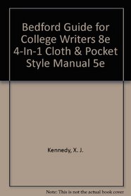 Bedford Guide for College Writers 8e 4-in-1 cloth & Pocket Style Manual 5e