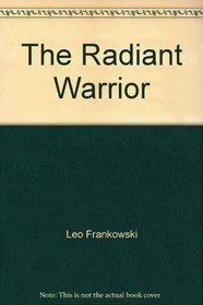 The Radiant Warrior (Adventures of Conrad Stargard)