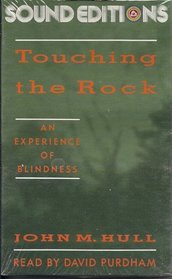 Touching the Rocks : An Experience of Blindness (Audio Cassette)