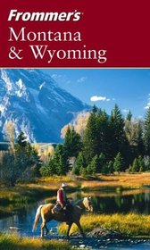 Frommer'sreg; Montana  Wyoming (Frommer's Complete)