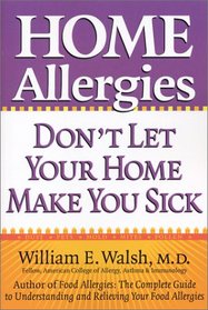 Home Allergies: Don't Let Your Home Make You Sick