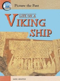 Life on a Viking Ship (Picture the Past)