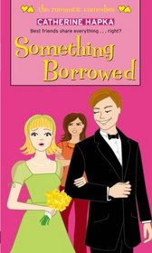 Something Borrowed (Simon Romantic Comedies)