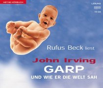 Garp und wie er die Welt sah. 19 CDs.