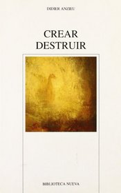 Crear - Destruir (Spanish Edition)