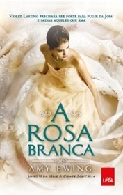 A Rosa Branca (The White Rose) (Lone City, Bk 2) (Em Portuguese do Brasil Edition)
