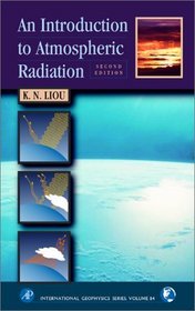An Introduction to Atmospheric Radiation (International Geophysics)