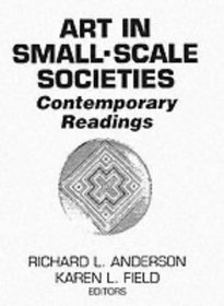 Art in Small Scale Societies:  Contemporary Readings