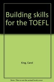 Building skills for the TOEFL