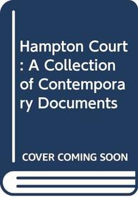 Hampton Court: a collection of documents (Jackdaw)