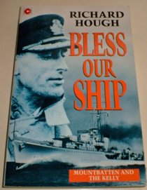 Bless Our Ship: Mountbatten and the 