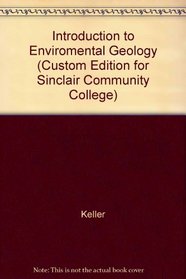 Introduction to Enviromental Geology (Custom Edition for Sinclair Community College)