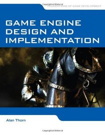 Game Engine Design and Implementation