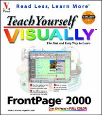 Teach Yourself FrontPage 2000 Visually