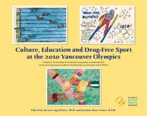 Culture, Education and Drug-Free Sport at the 2010 Vancouver Olympics